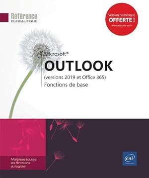 Outlook (versions 2019 et Office 365) ; fonctions de base