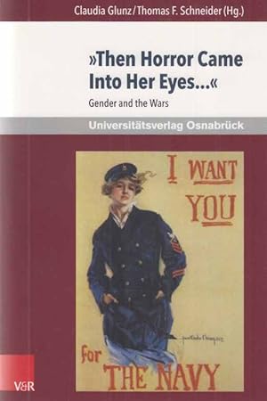Seller image for Then horror came into her eyes ." : gender and the wars. Krieg und Literatur; Jahrbuch; Vol. 20. for sale by Fundus-Online GbR Borkert Schwarz Zerfa