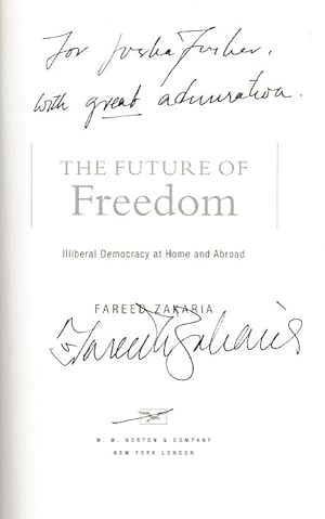 Bild des Verkufers fr The Future of Freedom. Illiberal Democracy at Home and Abroad. zum Verkauf von Fundus-Online GbR Borkert Schwarz Zerfa