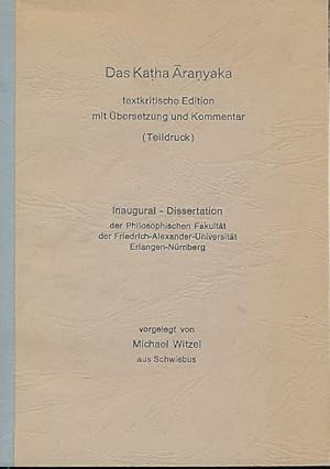 Das Katha Aranyaka. Textkritische Edition mit Übersetzung und Kommentar. Dissertation.