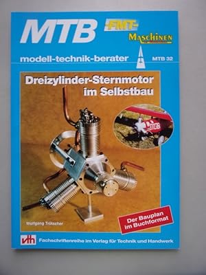 Dreizylinder-Sternmotor im Selbstbau : der Bauplan im Buchformat. Wolfgang Trötscher / Modell-Tec...