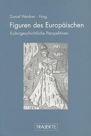 Immagine del venditore per Figuren des Europischen. Kulturgeschichtliche Perspektiven. venduto da Fundus-Online GbR Borkert Schwarz Zerfa