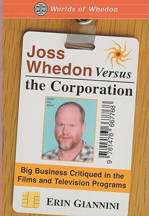 Immagine del venditore per Joss Whedon Versus the Corporation venduto da Whitledge Books