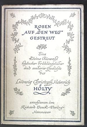 Seller image for Rosen auf den Weg gestreut: Eine kleine Auswahl schnster Frhlingslieder und anderer Gedichte; for sale by books4less (Versandantiquariat Petra Gros GmbH & Co. KG)