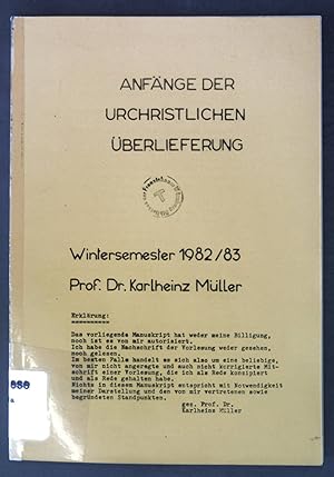 Bild des Verkufers fr Anfnge der urchristlichen berlieferung; Wintersemester 1982/83; zum Verkauf von books4less (Versandantiquariat Petra Gros GmbH & Co. KG)