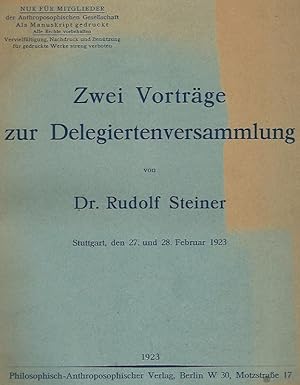 Imagen del vendedor de Zwei Vortrge zur Delegiertenversammlung von Dr. Ruidolf Steiner. Stuttgar, den 27. und 28. Februar 1923. a la venta por Lewitz Antiquariat