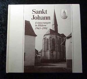 Sankt Johann. Erinnerungen in Bildern 1965 - 1991. (= Band II).