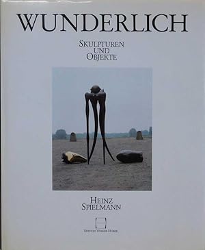 Paul Wunderlich. Skulpturen und Objekte, Band IV, Eine Werkbiographie