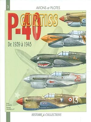 Seller image for Le Curtiss P-40. 1939-1945 for sale by Librodifaccia