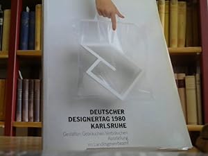 Deutscher Designertag 1980 Karlsruhe - Gestaltenm Gebrauchen, Verbrauchen, Ausstellung im Landesg...