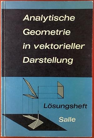 Seller image for Analytische Geomertrie in vektorielleer Darstellung. Lsungsheft. for sale by biblion2