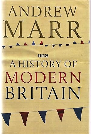 Seller image for A History of Modern Britain for sale by Neville Wade