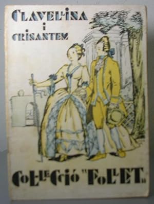 CLAVELLINA I CRISANTEM. Col.lecció Follet. Conte Nº1. Adaptació i dibuixos de Lola Anglada