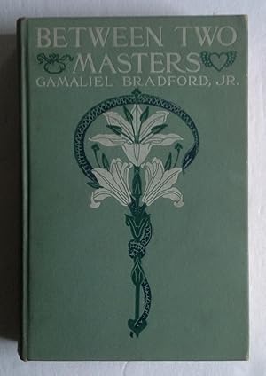 Seller image for Between Two Masters. for sale by Monkey House Books