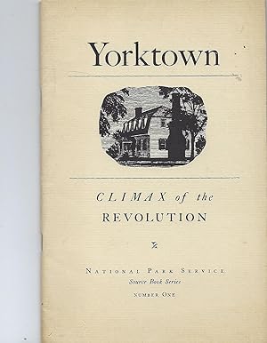 Bild des Verkufers fr Yorktown - Climax of the Revolution 1941 Source Book Series zum Verkauf von Peakirk Books, Heather Lawrence PBFA