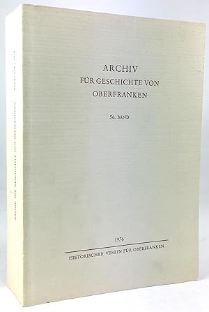 Imagen del vendedor de Archiv fr Geschichte von Oberfranken. 56. Band. (Enth. u.a. : Erwin Herrmann : 150 Jahre Historischer Verein fr Oberfranken zu Bayreuth.). a la venta por Antiquariat Heiner Henke