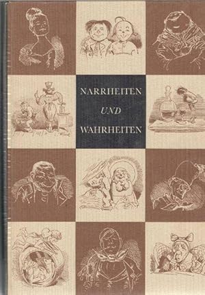 Narrheiten und Wahrheiten Bildergeschichten mit Texten und Illustrationen von Wilhelm Busch. Mit ...