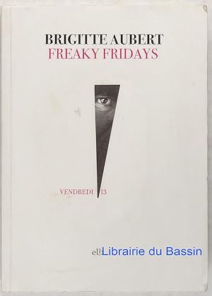 Immagine del venditore per Freaky fridays venduto da Librairie du Bassin