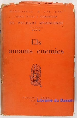 Imagen del vendedor de El pelegri apassionat (Els drames) Els amants enemics a la venta por Librairie du Bassin