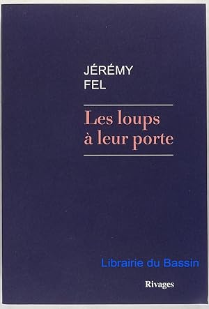 Seller image for Les loups  leur porte for sale by Librairie du Bassin