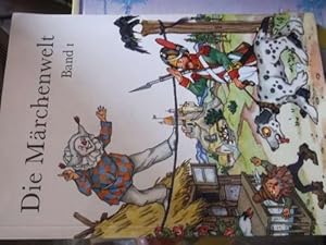 Die Märchenwelt Band 1 eine Auswahl der schönsten deutschen Märchen, gesammelt von den Gebrüdern ...