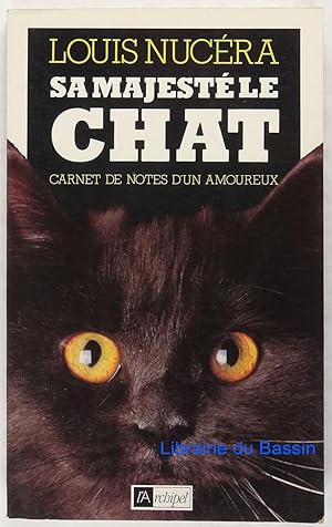 Image du vendeur pour Sa majest Le Chat Carnets de notes d'un amoureux mis en vente par Librairie du Bassin