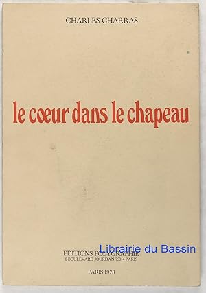 Immagine del venditore per Le coeur dans le chapeau venduto da Librairie du Bassin