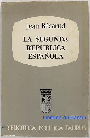 Seller image for La segunda republica espanola 1931-1936 for sale by Librairie du Bassin