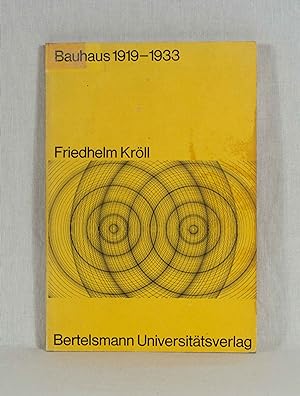 Bild des Verkufers fr Bauhaus 1919 - 1933: Knstler zwischen Isolation und kollektiver Praxis. (= Gesellschaft und Kommunikation ; Bd. 17). zum Verkauf von Versandantiquariat Waffel-Schrder