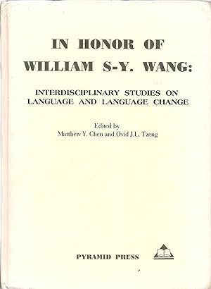 Seller image for In honor of William S-Y. Wang: Interdisciplinary Studies on Language and Language Change for sale by Alplaus Books