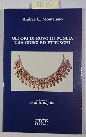 Seller image for Gli ori di Ruvo di Puglia tra greci e etruschi for sale by Antiquariat Trger