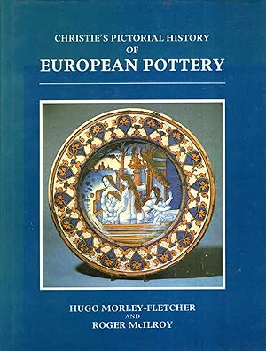 Bild des Verkufers fr Christie's Pictorial History of European Pottery zum Verkauf von Pendleburys - the bookshop in the hills