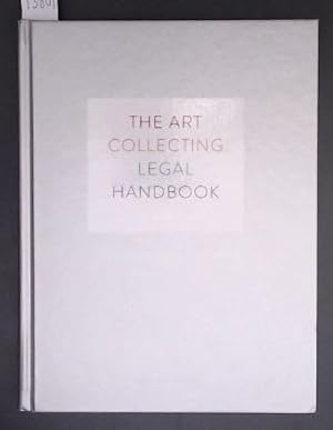 Bild des Verkufers fr The Art Collecting Legal Handbook zum Verkauf von Marcus Campbell Art Books