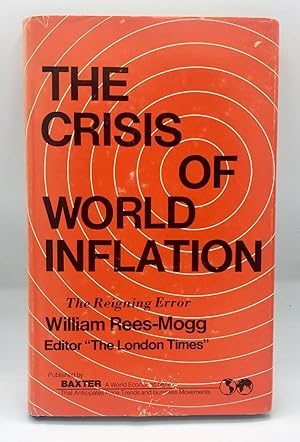 Imagen del vendedor de The Reigning Error: The Crisis of World Inflation a la venta por Alanpuri Trading