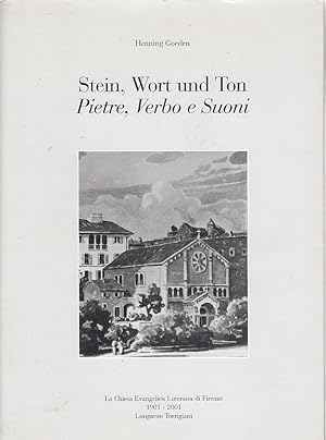Stein, Wort und Ton : la Chiesa evangelica luterana di Firenze, 1901-2001, Lungarno Torrigiani [S...