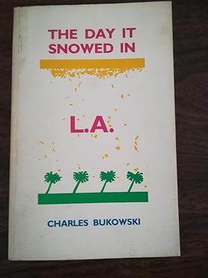 The Day It Snowed In L.A. The Adventures of Charles Hiram Sweetmeat