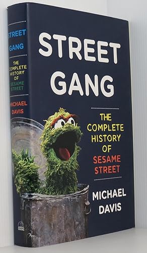 Bild des Verkufers fr Street Gang : The Complete History of Sesame Street zum Verkauf von Durdles Books (IOBA) (PBFA)