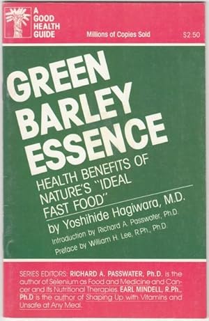 Imagen del vendedor de Green Barley Essence Health Benevits of Nature's "Ideal Fast Food" A Good Health Guide a la venta por HORSE BOOKS PLUS LLC