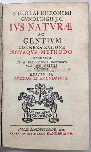 Jus naturae ac gentium connexa ratione novaque methodo elaboratum et a praesumtisopinionibus, all...