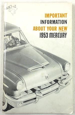 Important Information About Your New 1953 Mercury