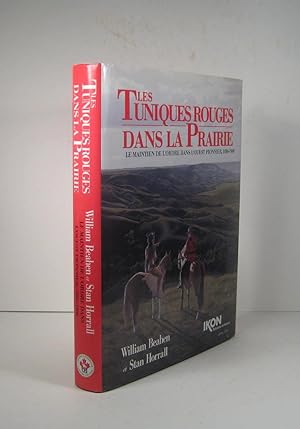 Seller image for Les Tuniques rouges dans la Prairie. Le maintien de l'ordre dans l'Ouest pionnier 1886-1900 for sale by Librairie Bonheur d'occasion (LILA / ILAB)