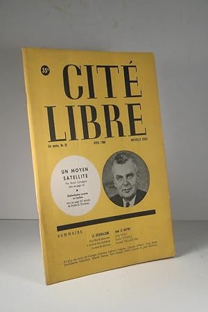 Cité Libre. XIe (11e) année, no. 26. Avril 1960