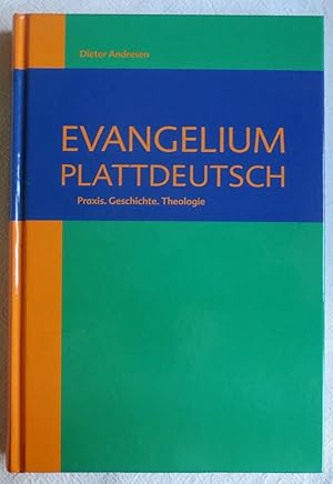 Evangelium Plattdeutsch : Beiträge zu "Kirche und Niederdeutsch" ; 1972 - 2012