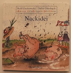 Seller image for Bunte Liedergeschichten: Nackidei for sale by Antiquariat UPP