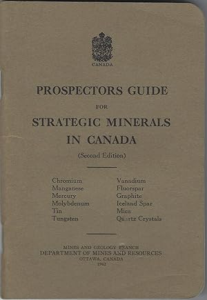 Prospectors Guide for Strategic Minerals in Canada (Second Edition)