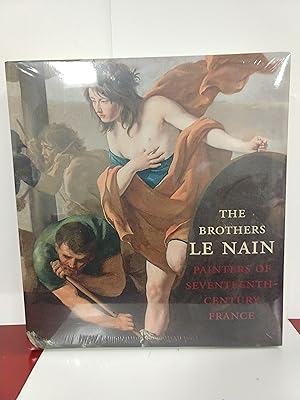 Image du vendeur pour The Brothers Le Nain: Painters of Seventeenth-Century France mis en vente par Fleur Fine Books
