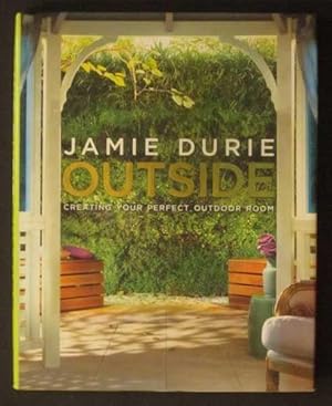 Seller image for Outside: Creating Your Perfect Outdoor Room for sale by Goulds Book Arcade, Sydney