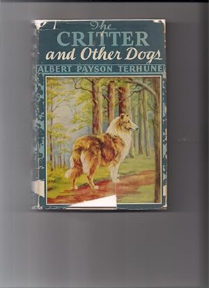 Seller image for The Critter and Other Dogs for sale by Beverly Loveless