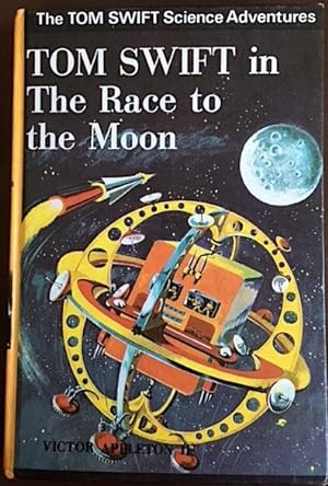 The New Tom Swift Science Adventures: Tom Swift in the Race to the Moon