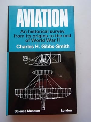 Aviation An Historical Survey from its Origins to the end of World War II
